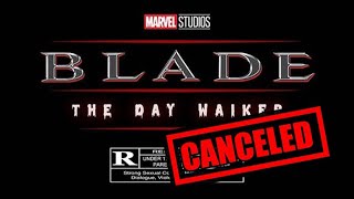 BREAKING! BLADE OFFICIALLY CANCELED AT MARVEL STUDIOS