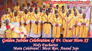 Golden Jubilee Celebration of Fr. Oscar Horo SJ | Jurdag, Khunti | Bp. Anand | ARCHDIOCESE OF RANCHI