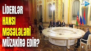 TƏCİLİ! Liderlərin görüşü başladı: Moskvada yekun sülh qərarı verilir? - CANLI