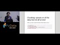 Itamar Turner-Trauring: Small Big Data: using NumPy and Pandas when your data... | PyData NYC 2019