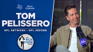 NFL Insider Tom Pelissero Talks Cowboys, Steelers & More with Rich Eisen |  Inte