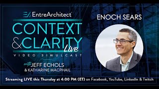 Enoch Sears - Emotional Intelligence and your business (Context & Clarity LIVE)