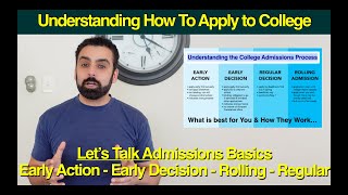 How College Admissions Works - Early Action, Early Decision, Regular Admissions & all the rest