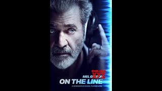 ON THE LINE  (2022) | MelGibson | Thriller Movie