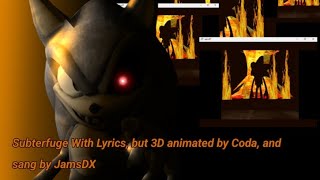 Subterfuge With Lyrics, but JamsDX sing it and 3D animated by Coda