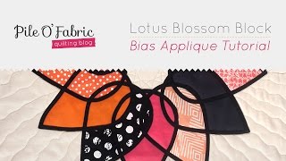 Lotus Blossom Bias Applique Tutorial