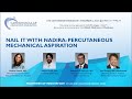 Nail it with Nadira   Percutaneous Mechanical Aspiration - CVI CME Webinar