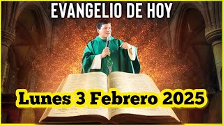 EVANGELIO DE HOY Lunes 3 Febrero 2025 con el Padre Marcos Galvis