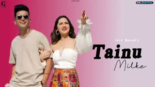 Tainu Milke : Jass Manak (Official Video) | Leak Song | New Punjabi Song 2022 | Geet Mp3