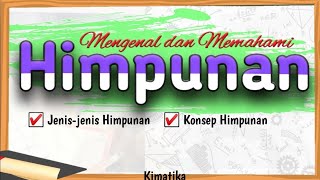 Himpunan (1) | Konsep dan Jenis-Jenis Himpunan | Matematika Kelas 7