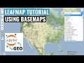 Leafmap Tutorial 2 - Changing basemaps interactively without coding