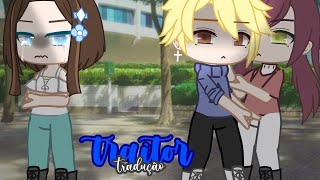 Traitor [tradução] ☁️°gacha club°☁️