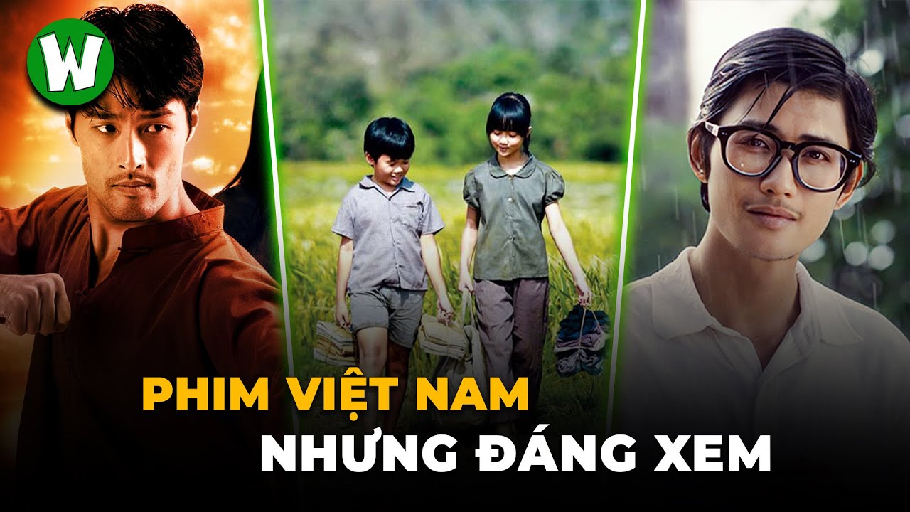 TOP 10 Phim VIỆT NAM Xuất Sắc Nhất Mọi Thời đại - YouTube