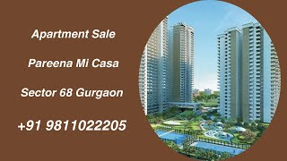 Apartment Sale Pareena Mi Casa Sector 68 Gurgaon +91 9811022205