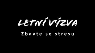 Letní výzva - Zbavte se stresu