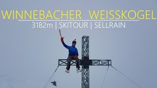 Winnebacher Weisskogel 3182m | Eine Skitour im Rausch der Kälte | Sellrain - Tirol