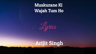 Muskurane ki wajah tum ho Song Lyrics | Arijit Singh | City Lights | Rashmi Singh | Jeet Gannguli |