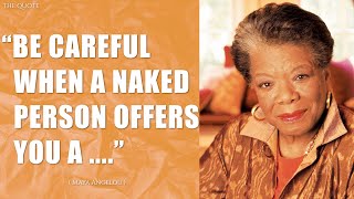 Maya Angelou's Life Advice Will Leave You SPEECHLESS | The Quote