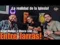 Entre Jarras #59 - LA REALIDAD DE LOS CRISTIANOS! ft. Jeziel Molina  y Checo Leal!