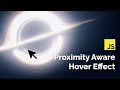 Proximity Aware Brightness Mouse Effect w Javascript (Quick Tutorial)