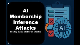 AI Membership Inference Attacks