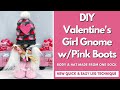 DIY Valentine's Girl Gnome/No Sew Gnome/Dollar Tree gnome diy