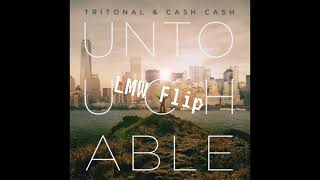 Tritonal x Cash Cash - Untouchable (LMW Flip)