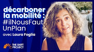 Comment décarboner la mobilité quotidienne ? avec Laura Foglia