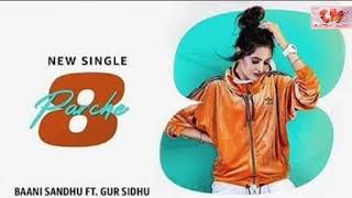 Baani Sandhu - 7 Parche | Baani Sandhu All Song | Latest Punjabi Songs 2020