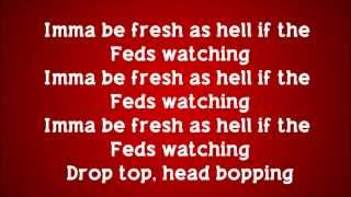 2 Chainz - Feds Watching (feat. Pharrell) Lyrics