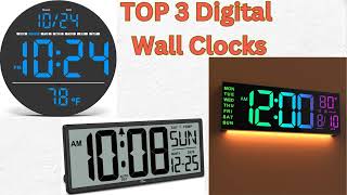 Top 3 Best Digital Wall Clocks 2025