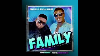 Danz Eko X Radio and Weasel- FAMILY (Audio)