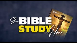 Bible Study Hour ||  1stQuarter || Lesson 6 || February 8, 2025