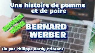 Une histoire de pomme et de poire - Bernard WERBER  #Histoiresvécues