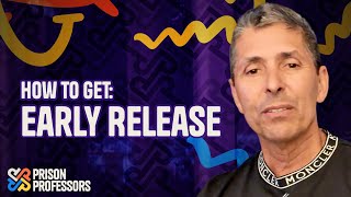 How to Get Early Release from Prison--Prepare (2025)