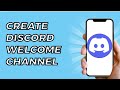 How to Make a Welcome Channel on Discord