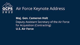 Air Force Keynote Address (w/ Q\u0026A): Maj. Gen. Cameron Holt