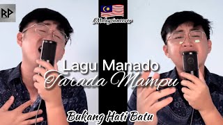 Lagu Manado - Tarada Mampu (Bukang Hati Batu) cover by Rosli Pitri #Malaysiancover