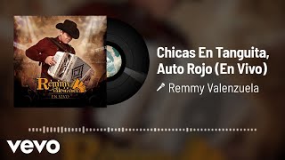 Remmy Valenzuela - Chicas En Tanguita/Auto Rojo (Audio / En Vivo)