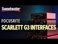 Focusrite Scarlett G3 Audio Interfaces Overview