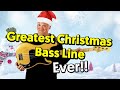 The Greatest Christmas Bass Line Ever!! (tabs and tutorial)