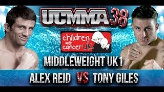 UCMMA 38 Alex Reid v Tony Giles fight