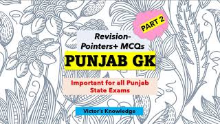 PUNJAB GK-Revision Series-Part 2 /Excise/PPSC/Naib Tehsildar/Inspector/Constable/Cheenu Sharma