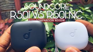 Which is better: Anker Soundcore R50i or R50i NC?