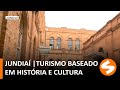 Turismo baseado em história e cultura em Jundiaí | TV Sorocaba SBT