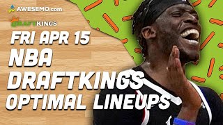 DraftKings NBA Lineups Friday 4/15/22 | NBA DFS DraftKings ConTENders Awesemo.com