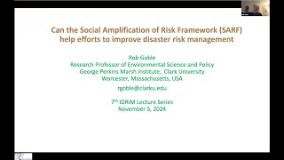 7th IDRiM  Lecture - Prof. Robert Goble, Clark University, USA