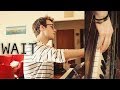 WAIT - Maroon 5 (Short Cover) - Randler