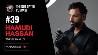 Dot Dattie Podcast #39 - Hamudi Hassan - SMP by Hamudi