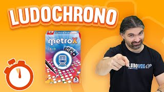 Ludochrono - Metro X